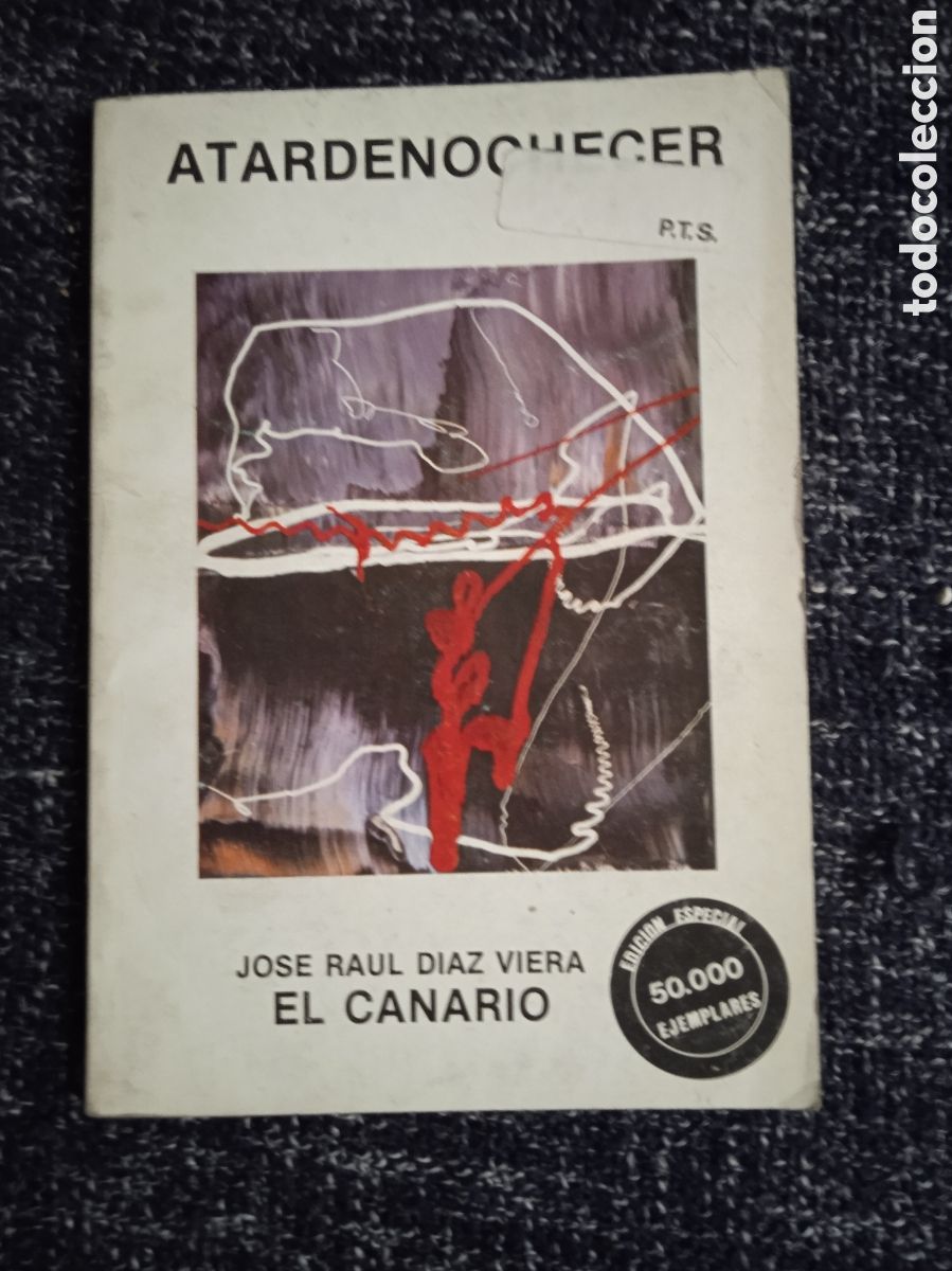 Gebrauchte B&uuml;cher: ATARDENOCHECER.- EL CANARIO. / JOSE RAUL. DIAZ VIERA