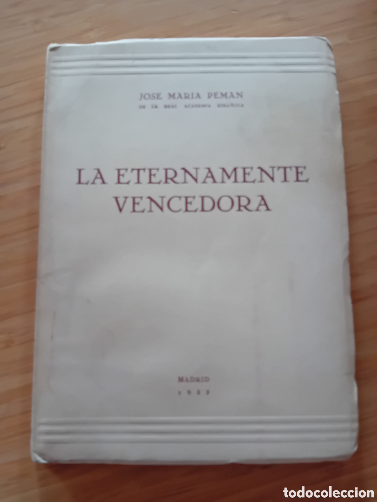 Libri di seconda mano: La eternamente vencedora - Jose Maria Peman (Escelicer 1953)