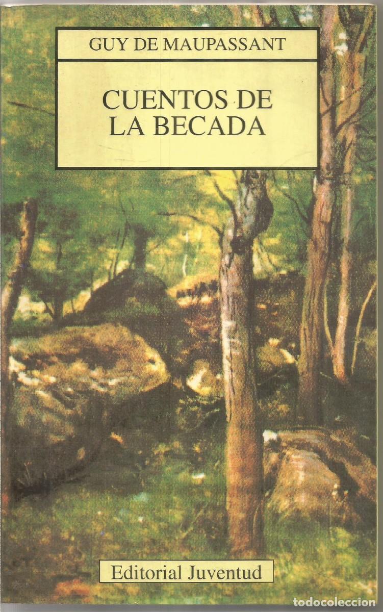 Libros de segunda mano: GUY DE MAUPASSANT. CUENTOS DE LA BECADA. JUVENTUD - Foto 1