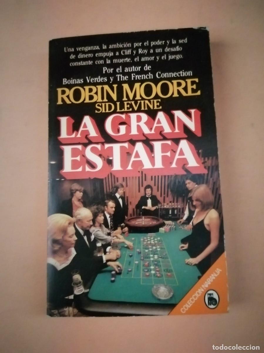 Libros de segunda mano: LA GRAN ESTAFA (ROBIN MOORE - SID LEVINE) - Foto 1