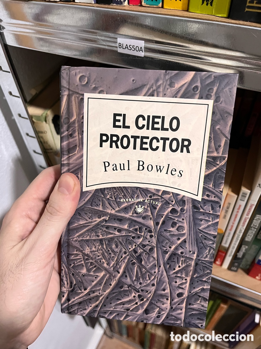 Libros de segunda mano: BLAS50A EL CIELO PROTECTOR Paul Bowles - Foto 1