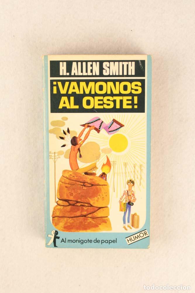 Libros de segunda mano: V&aacute;monos al Oeste - H. Allen Smith - Foto 1