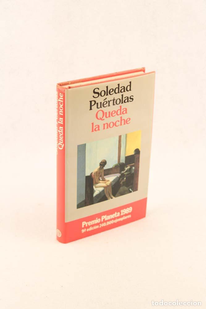 Libros de segunda mano: Queda la noche - Soledad Pu&eacute;rtolas - Foto 3