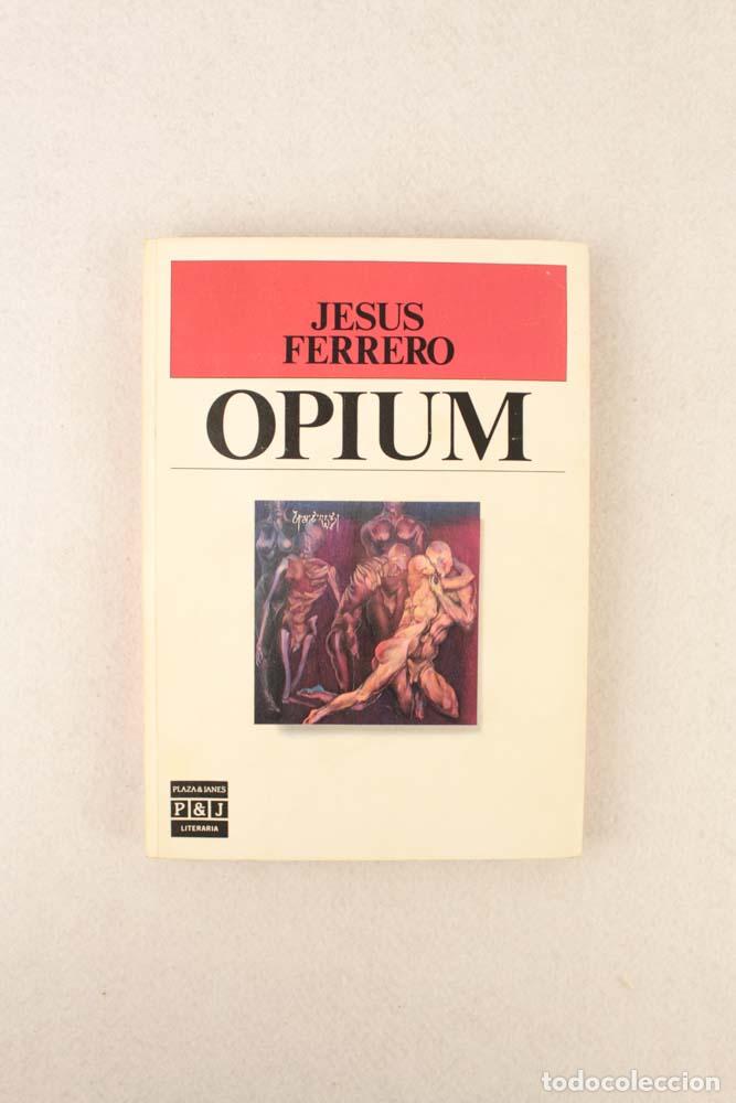 Libros de segunda mano: Opium - Jes&uacute;s Ferrero - Foto 1
