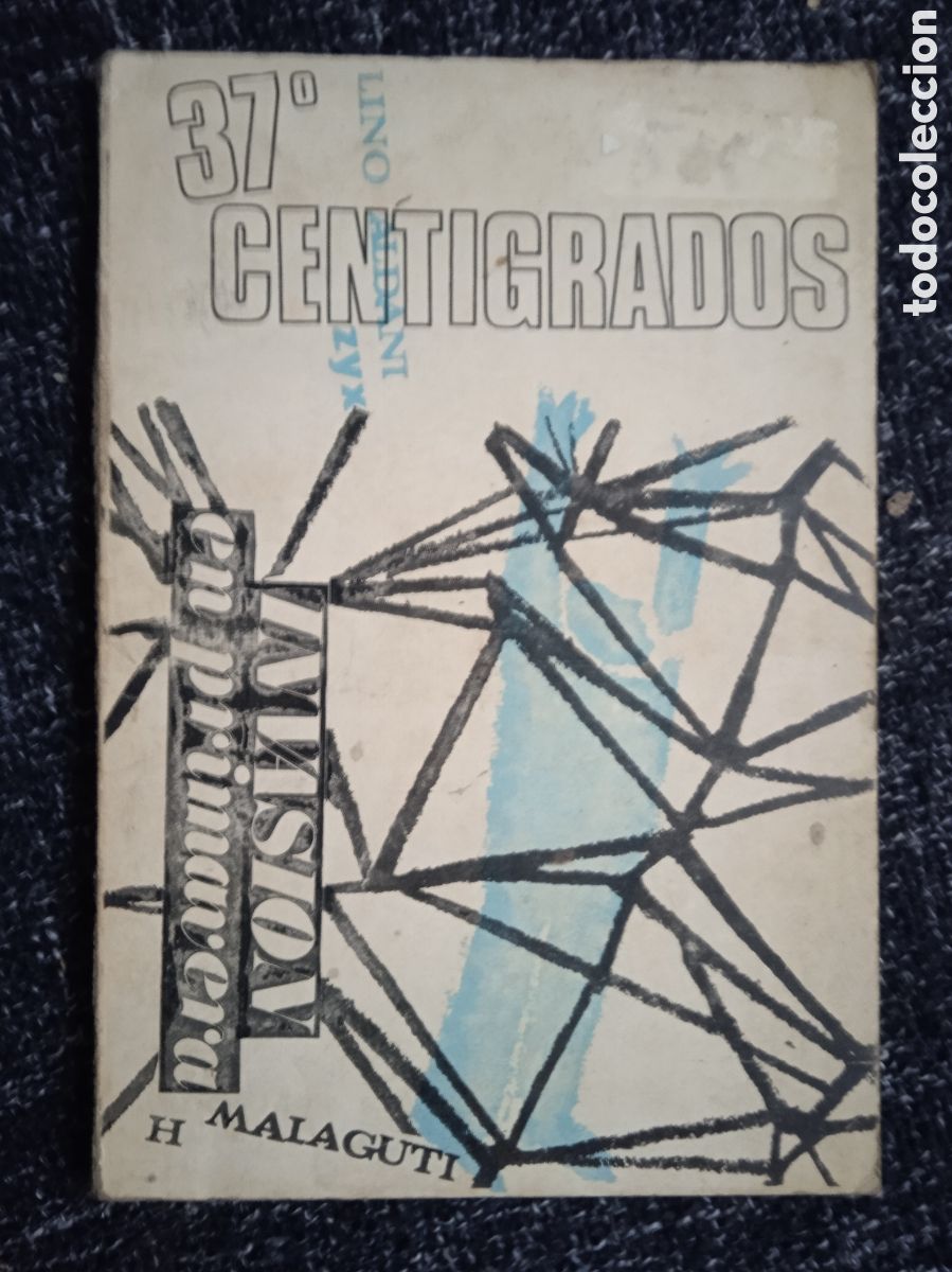 Libri di seconda mano: 37 cent&iacute;grados / LINO ALDANI, -EVASION EN PRIMAVERA / UGO MALAGUTI
