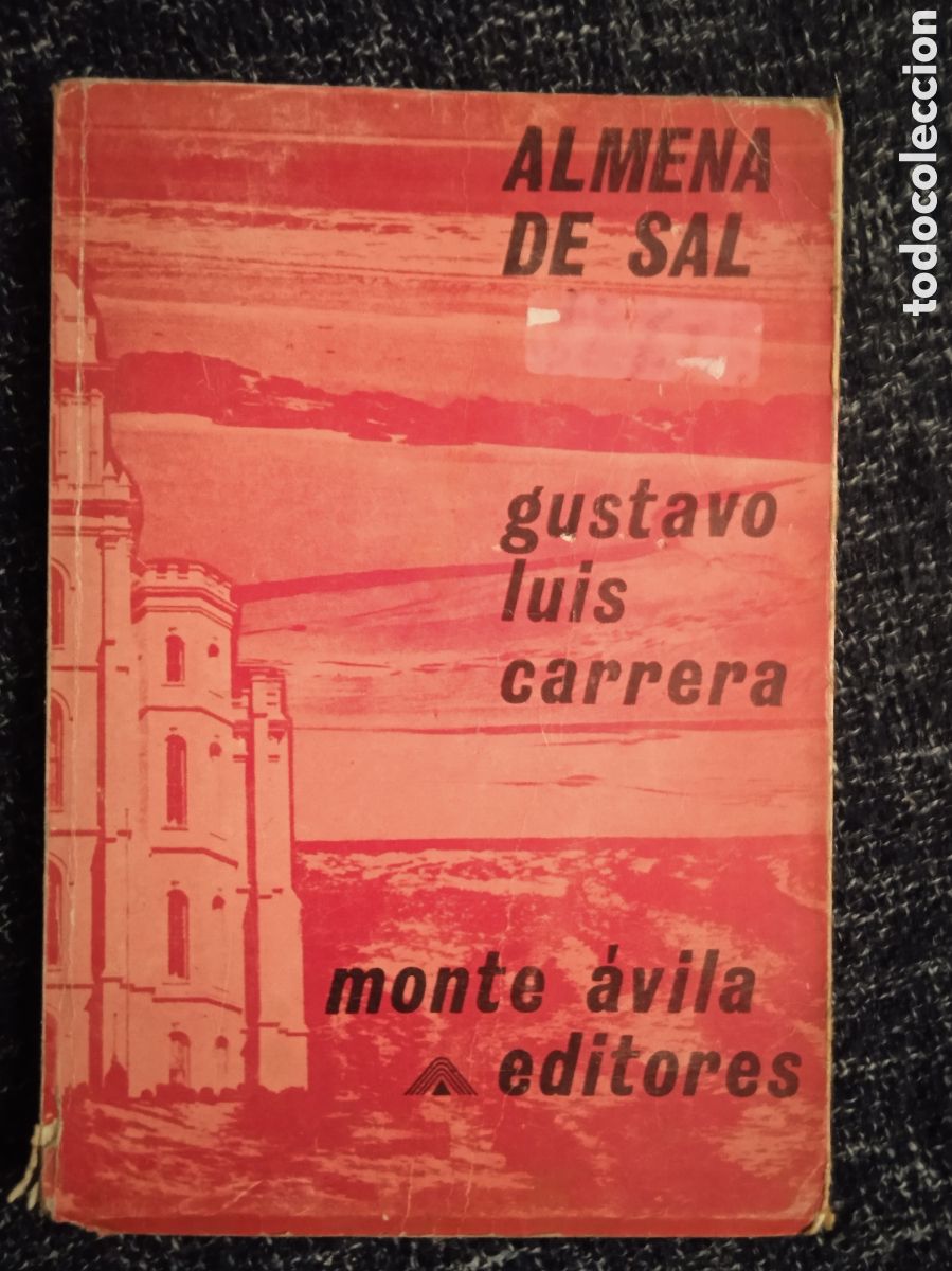 Gebrauchte B&uuml;cher: Almena de sal / Gustavo Luis Carrera