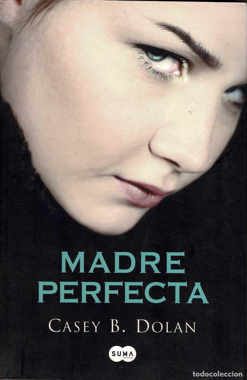 Libros de segunda mano: Madre perfecta - Casey B. Dolan - Foto 1