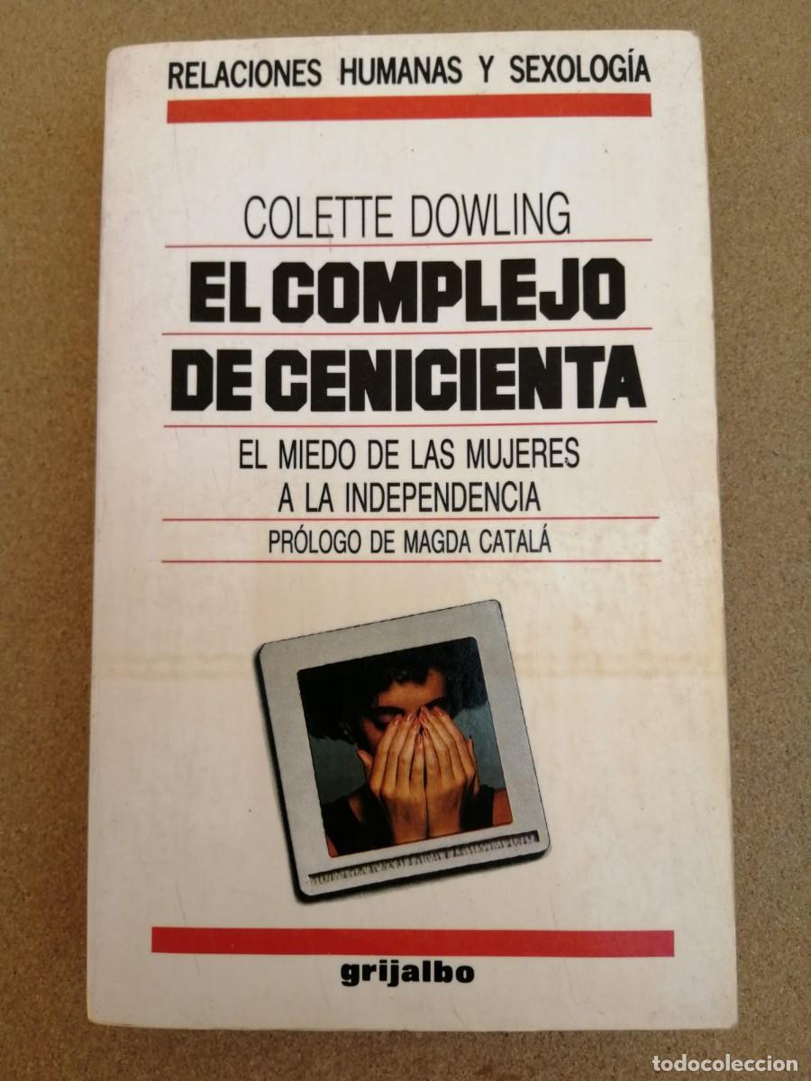 Libros de segunda mano: EL COMPLEJO DE CENICIENTA (COLETTE DOWLING) - Foto 1