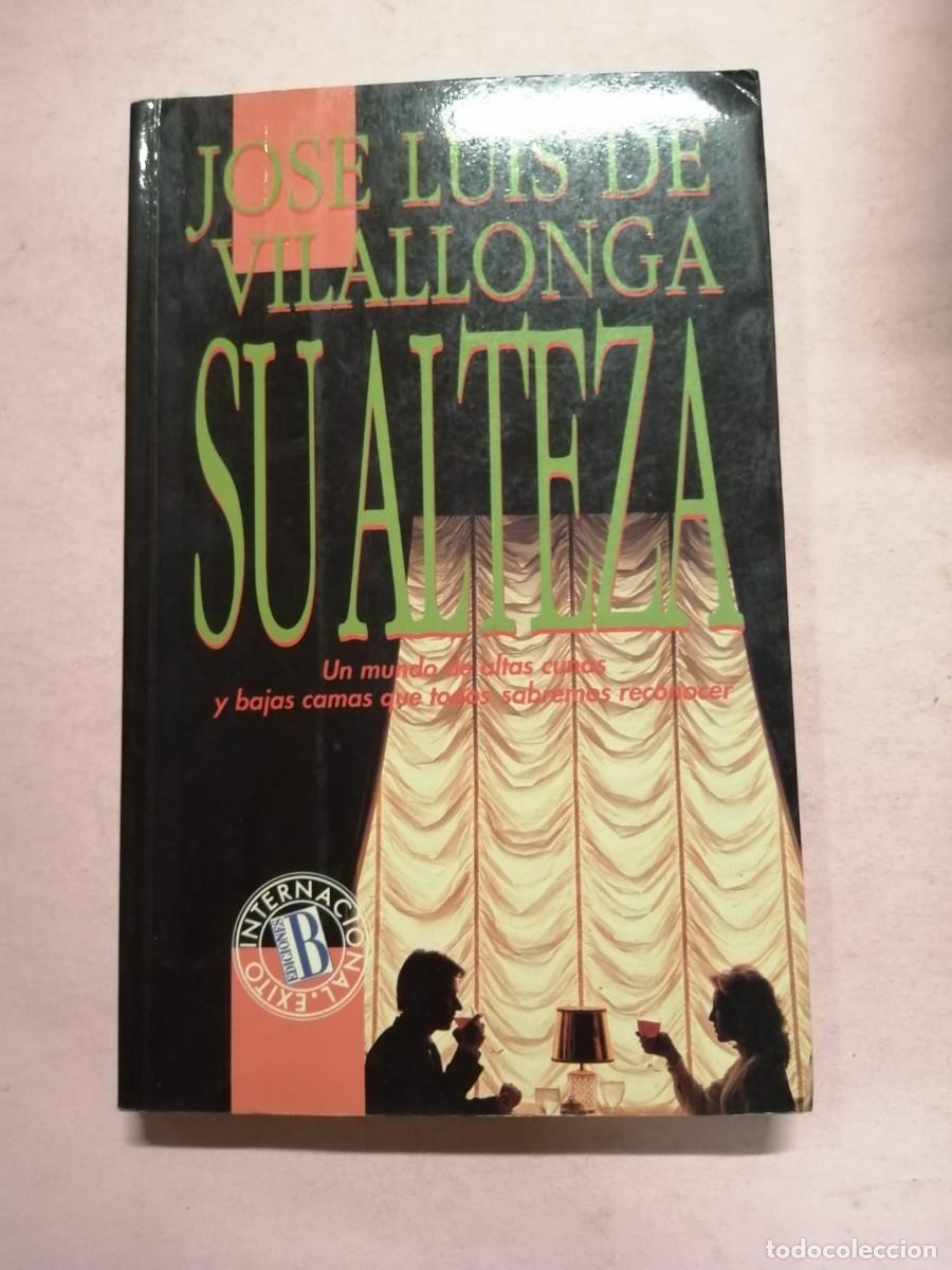 Libros de segunda mano: SU ALTEZA (JOSE LUIS DE VILALLONGA) - Foto 1