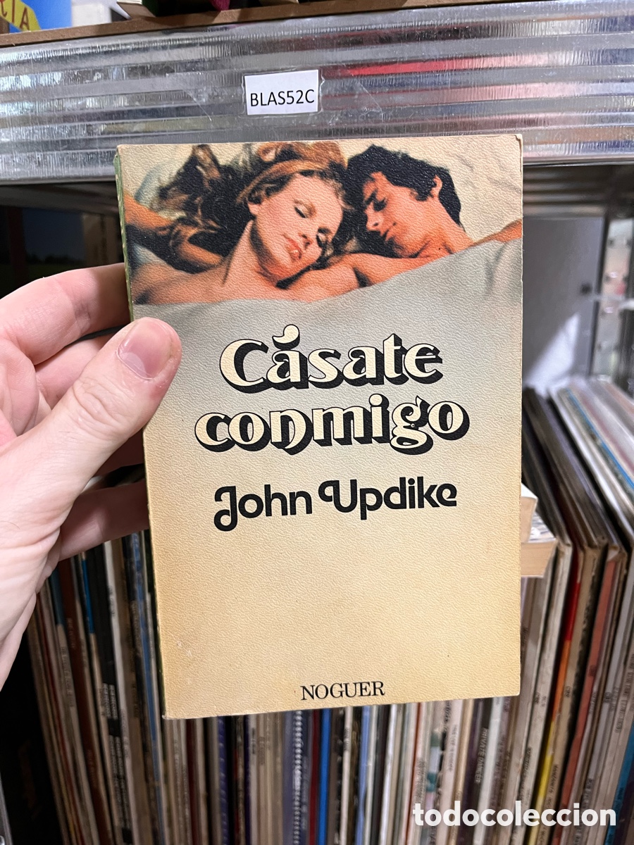 Libros de segunda mano: Blas52C Casate conmigo John Updike