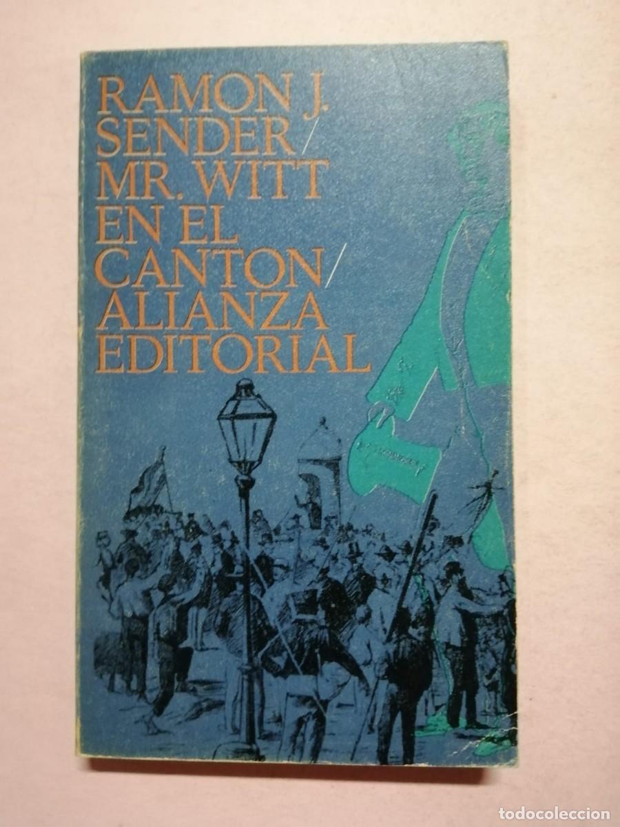 Libros de segunda mano: Mr WITT EN EL CANTON (RAMON J. SENDER) - Foto 1