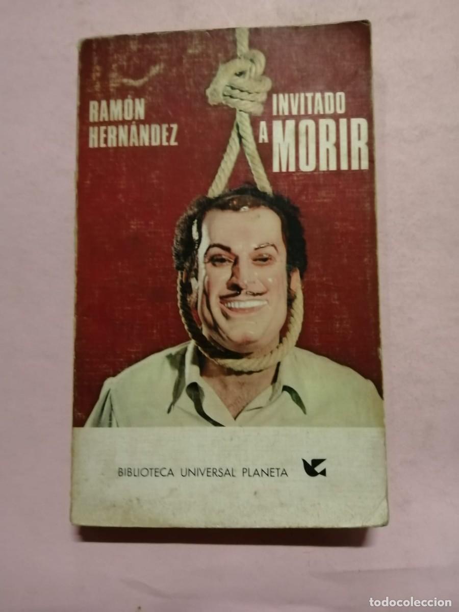 Libros de segunda mano: INVITADO A MORIR (RAMON HERNANDEZ) - Foto 1