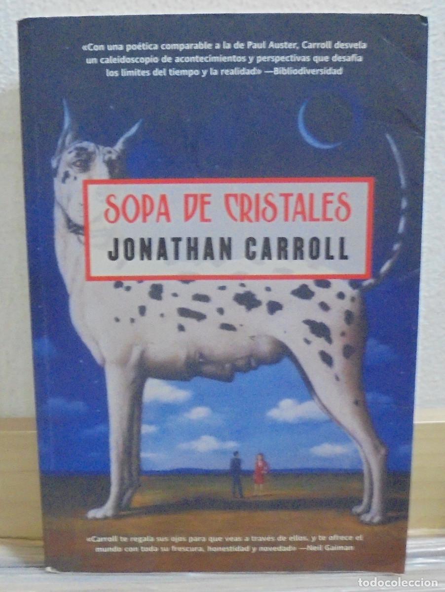 Libros de segunda mano: Sopa de cristales. Jonathan Carroll - Foto 1