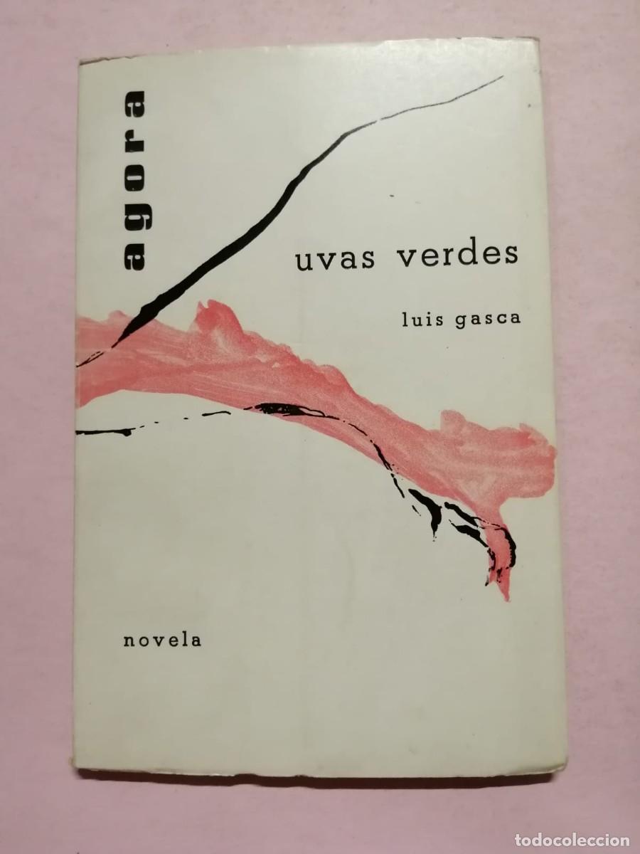 Libros de segunda mano: UVAS VERDES (LUIS GASCA) - Foto 1