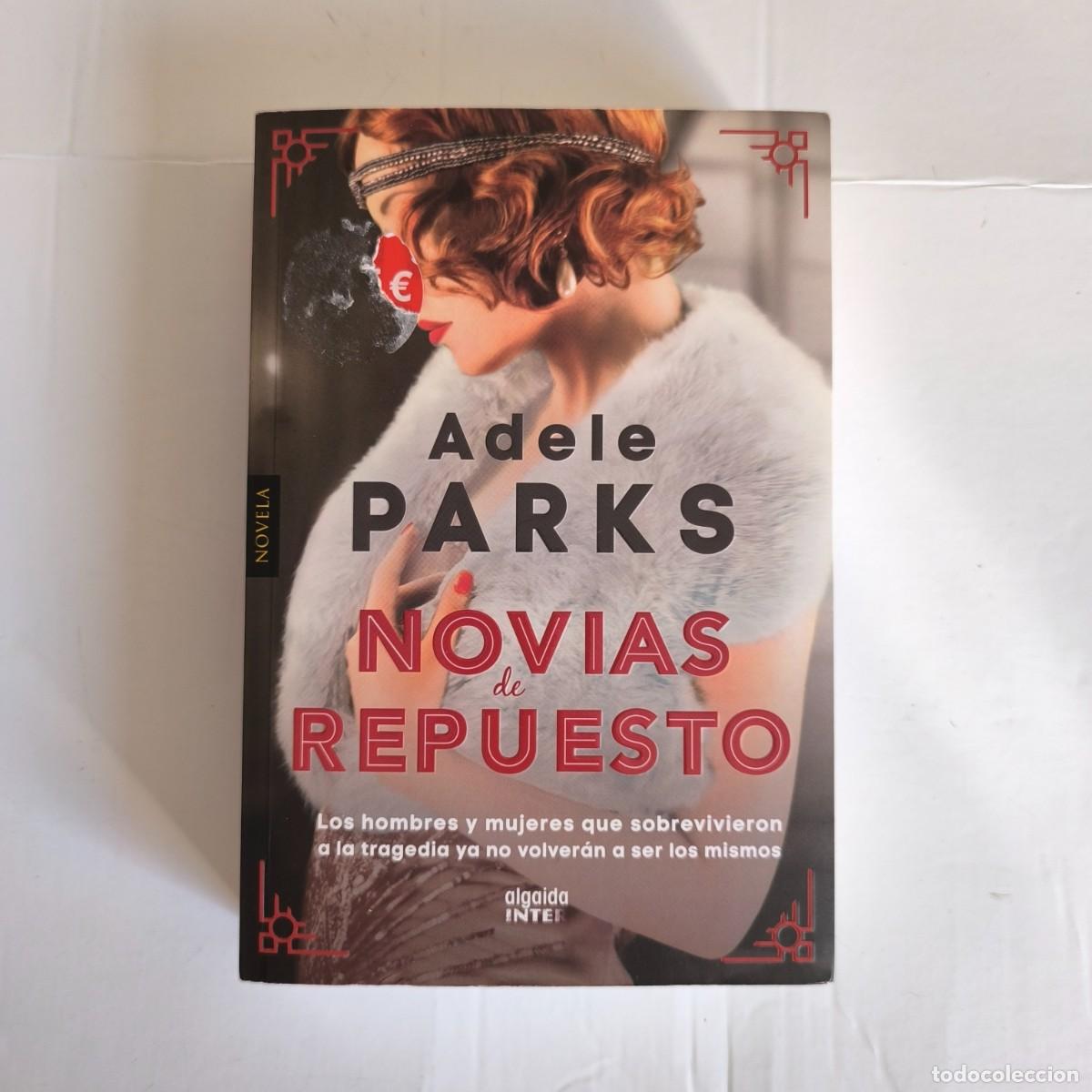 Libros de segunda mano: Novias de repuesto &ndash; Adele Parks (Algaida Inter) - Foto 1