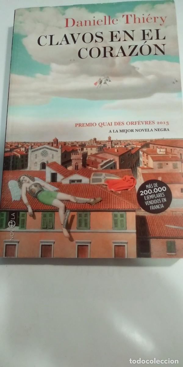 Libros de segunda mano: Clavos en el coraz&oacute;n Danielle Thiery - Foto 1