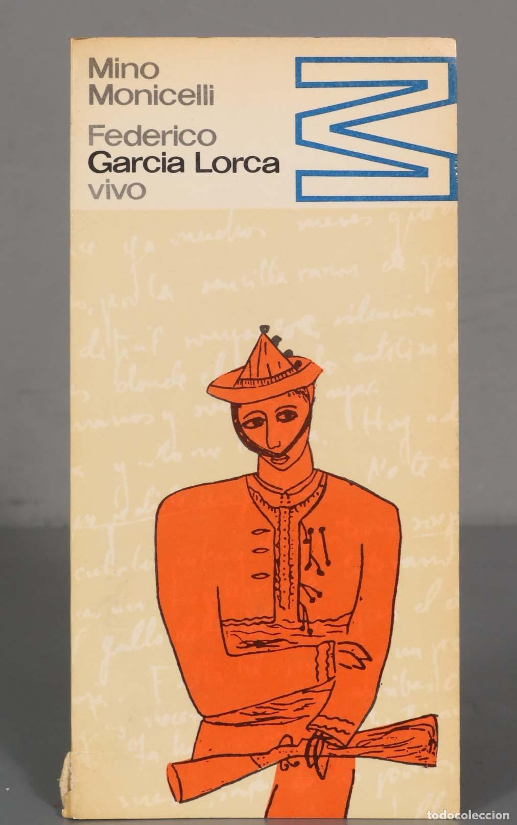 Libros de segunda mano: Mino Monicelli Federico Garcia Lorca vivo