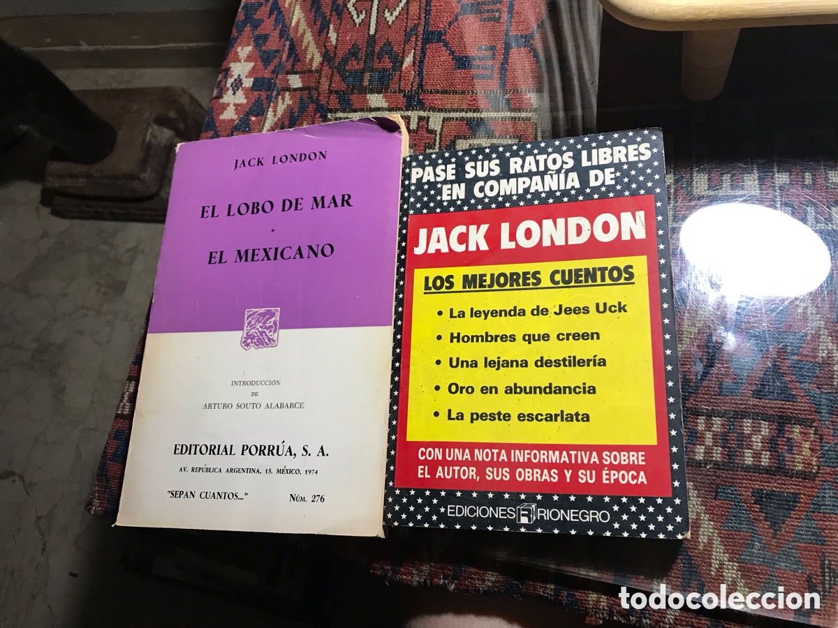 Libros de segunda mano: Jack London. Dos libros. El Lobo de mar. El mexicano. Los mejores cuentos