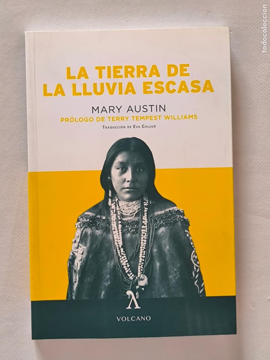 Libros de segunda mano: LA TIERRA DE LA LLUVIA ESCASA - MARY AUSTIN - VOLCANO (119*w)
