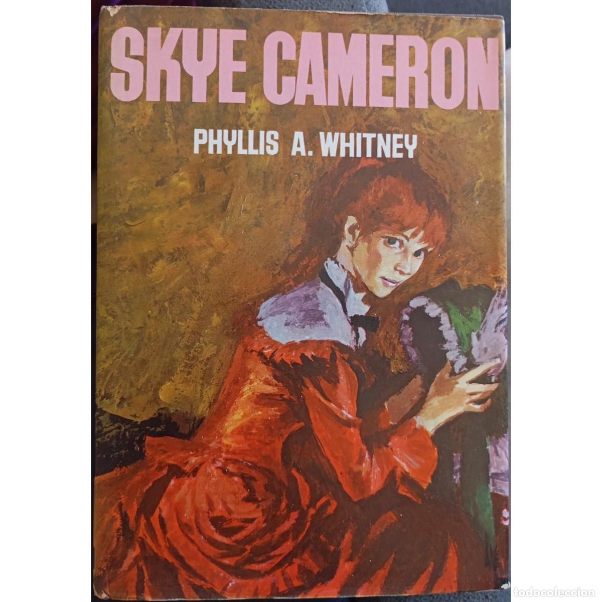 Libros de segunda mano: SKYE CAMERON - PHYLLIS A. WHITNEY (1a EDICI&Oacute;N) - Foto 1