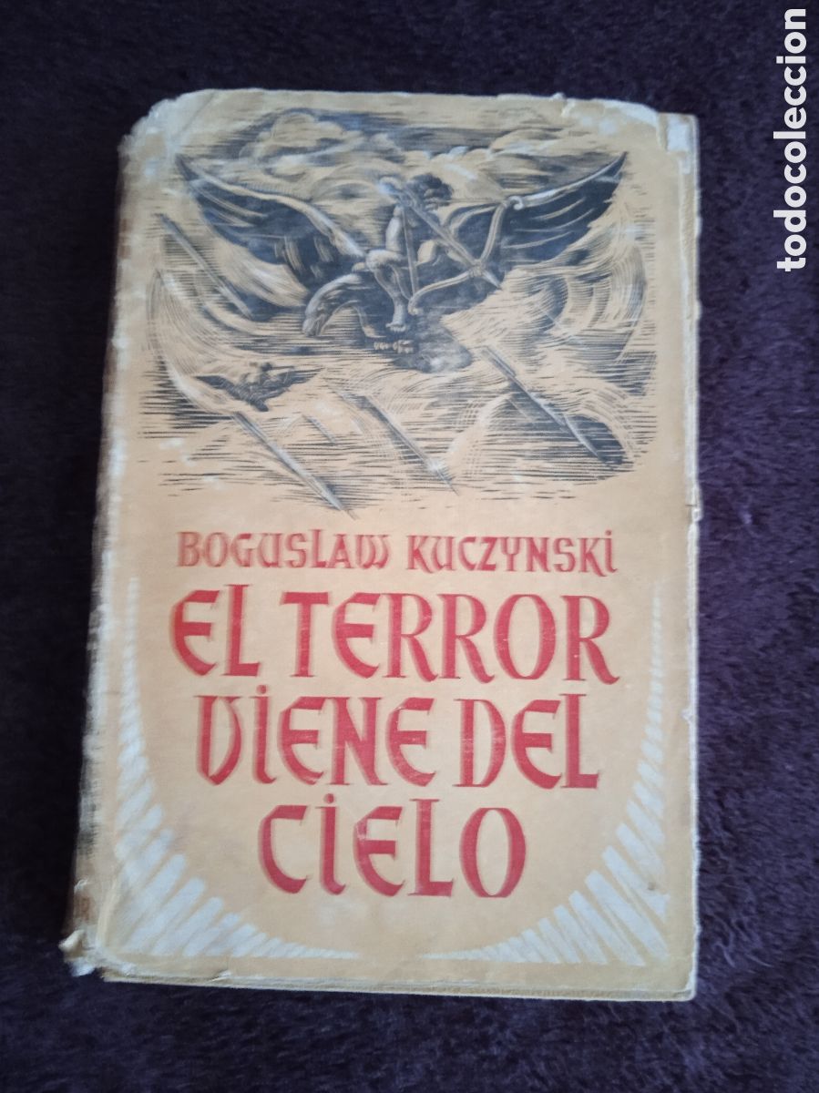 Libri di seconda mano: EL TERROR VIENE DEL CIELO. / BOGUSLAW KUCZYNSKI - 1941