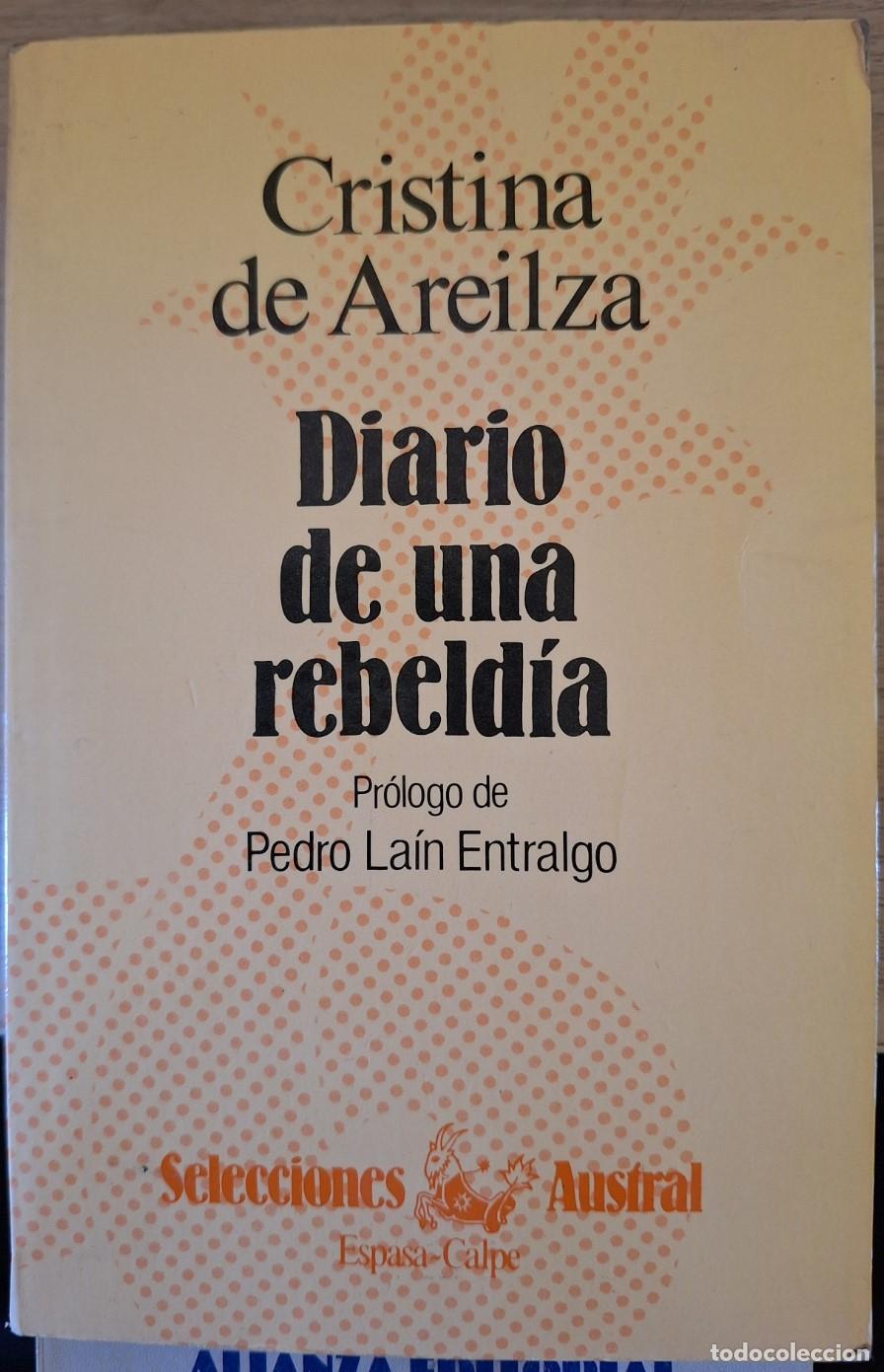Livres d'occasion: DIARIO DE UNA REBELDIA. - AREILZA, Cristina de.