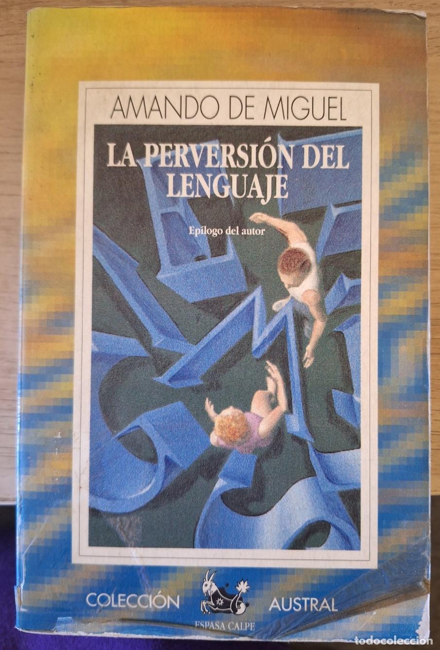 Libros de segunda mano: LA PERVERSION DEL LENGUAJE. - MIGUEL, Amando de. - Foto 1