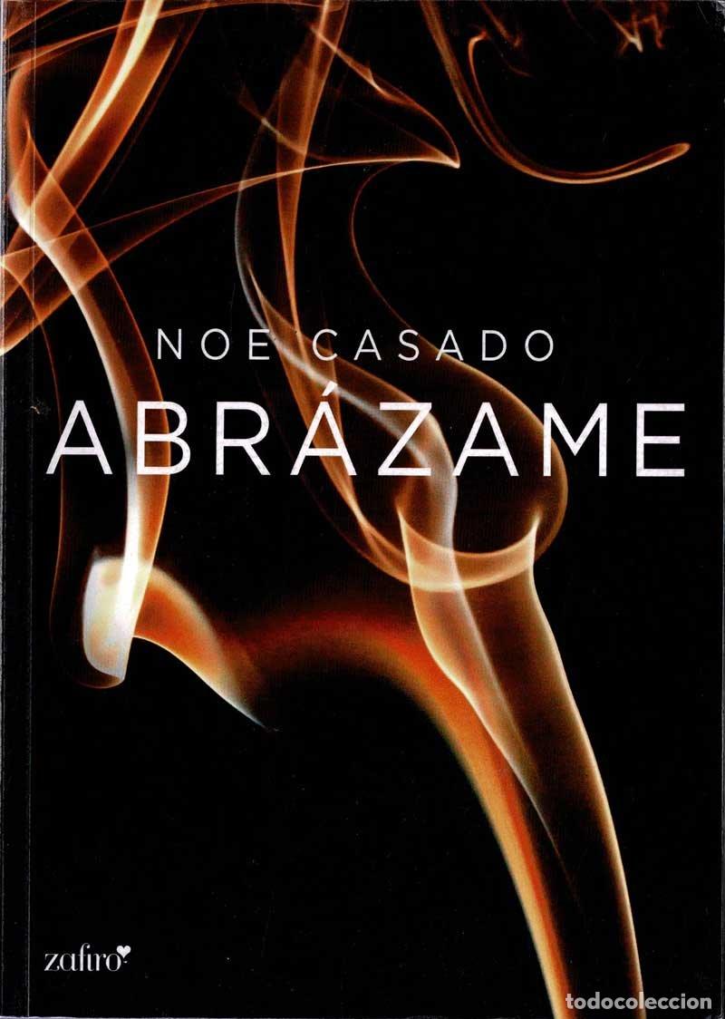 Libros de segunda mano: Abr&aacute;zame - Noe Casado - Foto 1