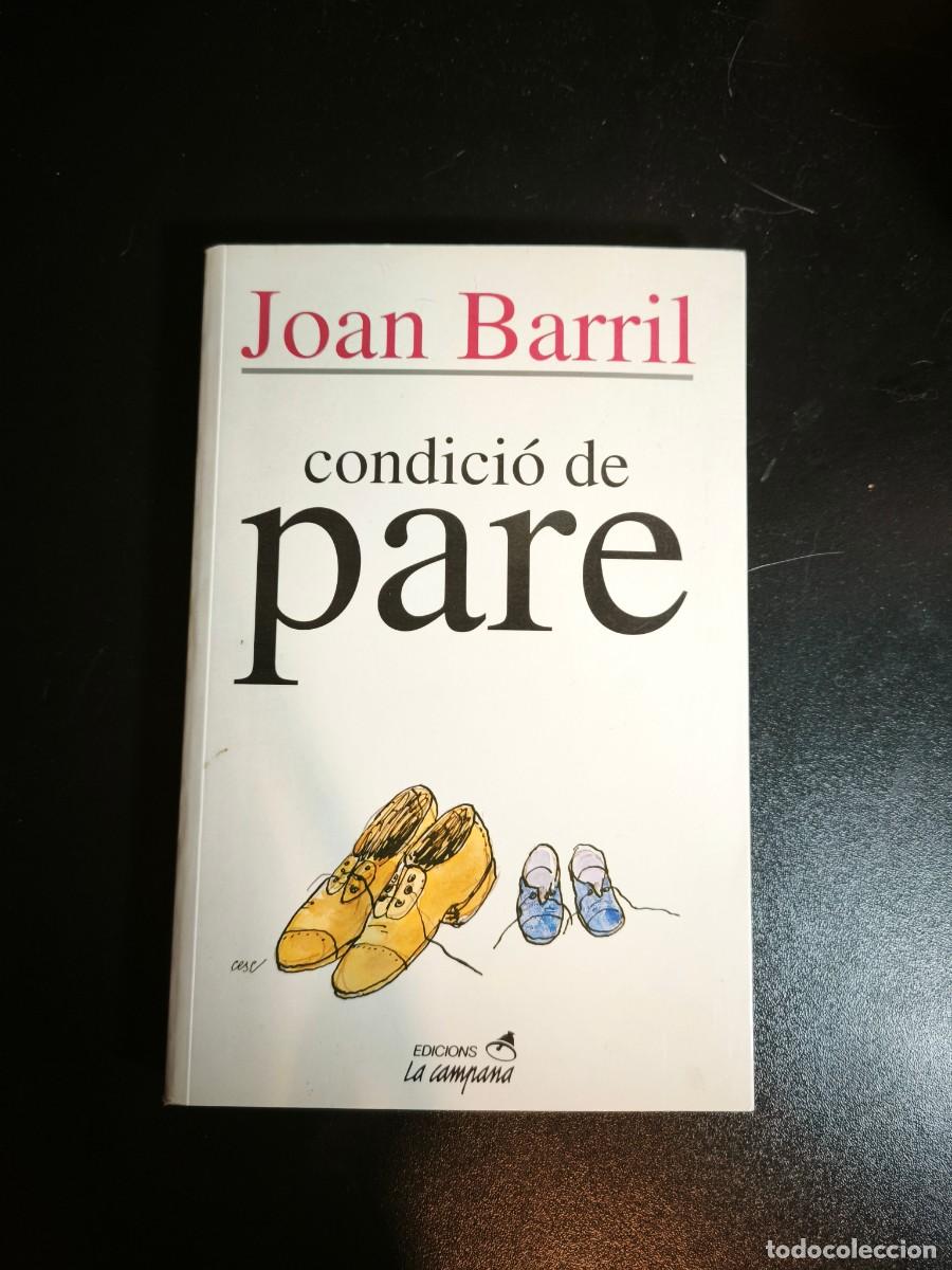 Libros de segunda mano: Condici&oacute; de pare - Joan Barril - Foto 1
