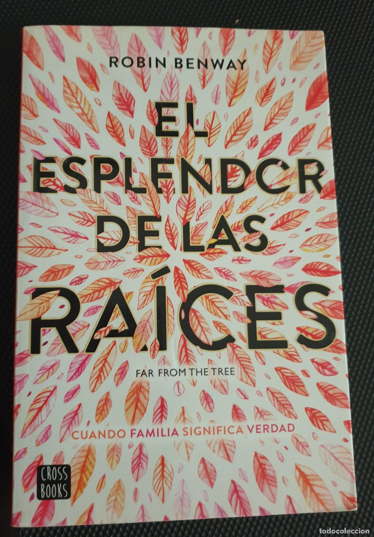 Libros de segunda mano: EL ESPLENDOR DE LAS RAICES - ROBIN BENWAY - Foto 1