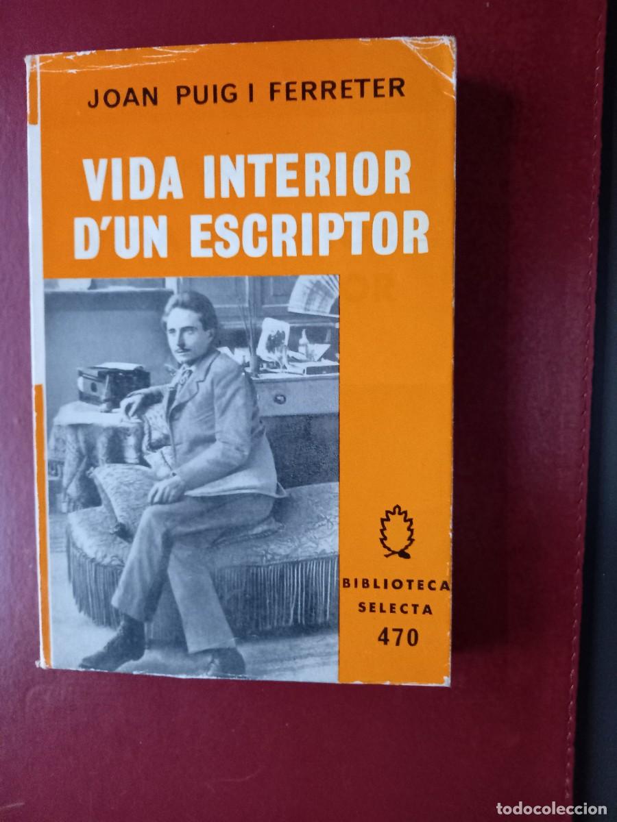 Libros de segunda mano: Vida interior dun escriptor, den Joan Puig i Ferreter - Foto 1