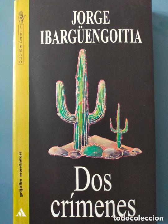 Libros de segunda mano: Dos cr&iacute;menes. Jorge Ibarg&uuml;engoitia. - Foto 1