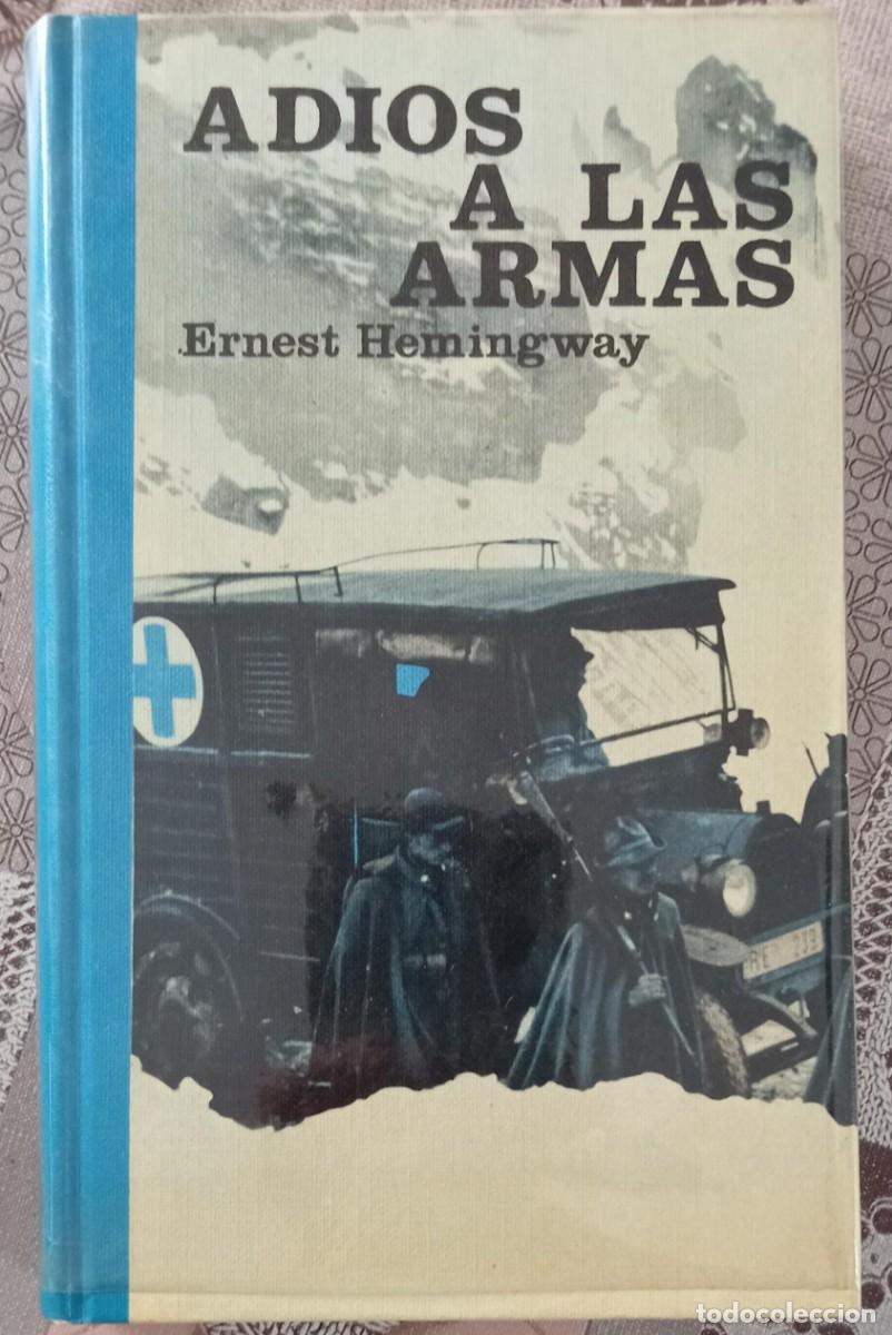 Libros de segunda mano: ADIOS A LAS ARMAS - ERNEST HEMINGWAY - Foto 1