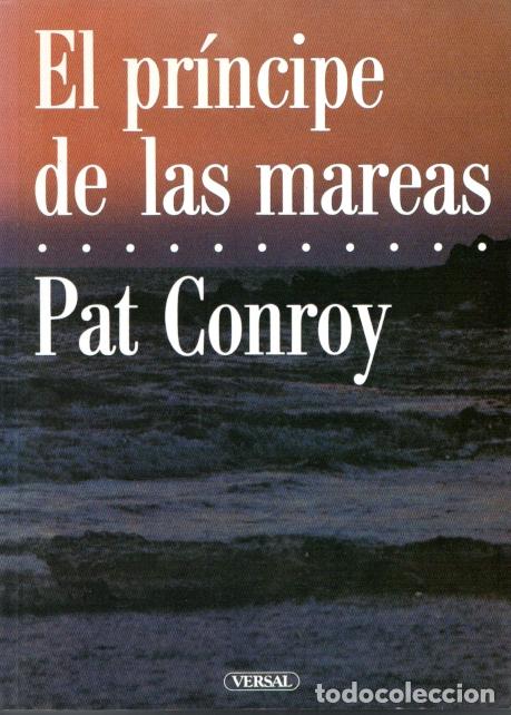 Gebrauchte B&uuml;cher: EL PR&Iacute;NCIPE DE LAS MAREAS - PAT CONROY
