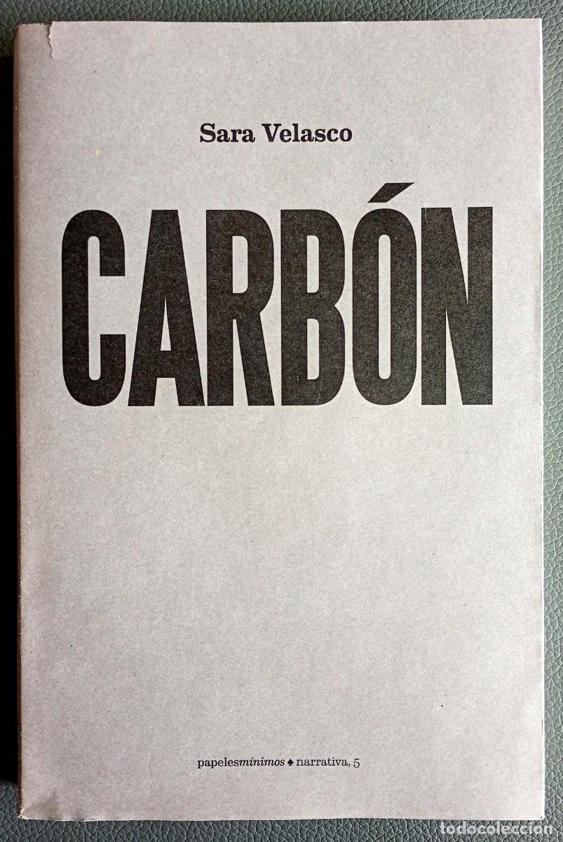 Libros de segunda mano: Sara Velasco . Carb&oacute;n - Foto 1