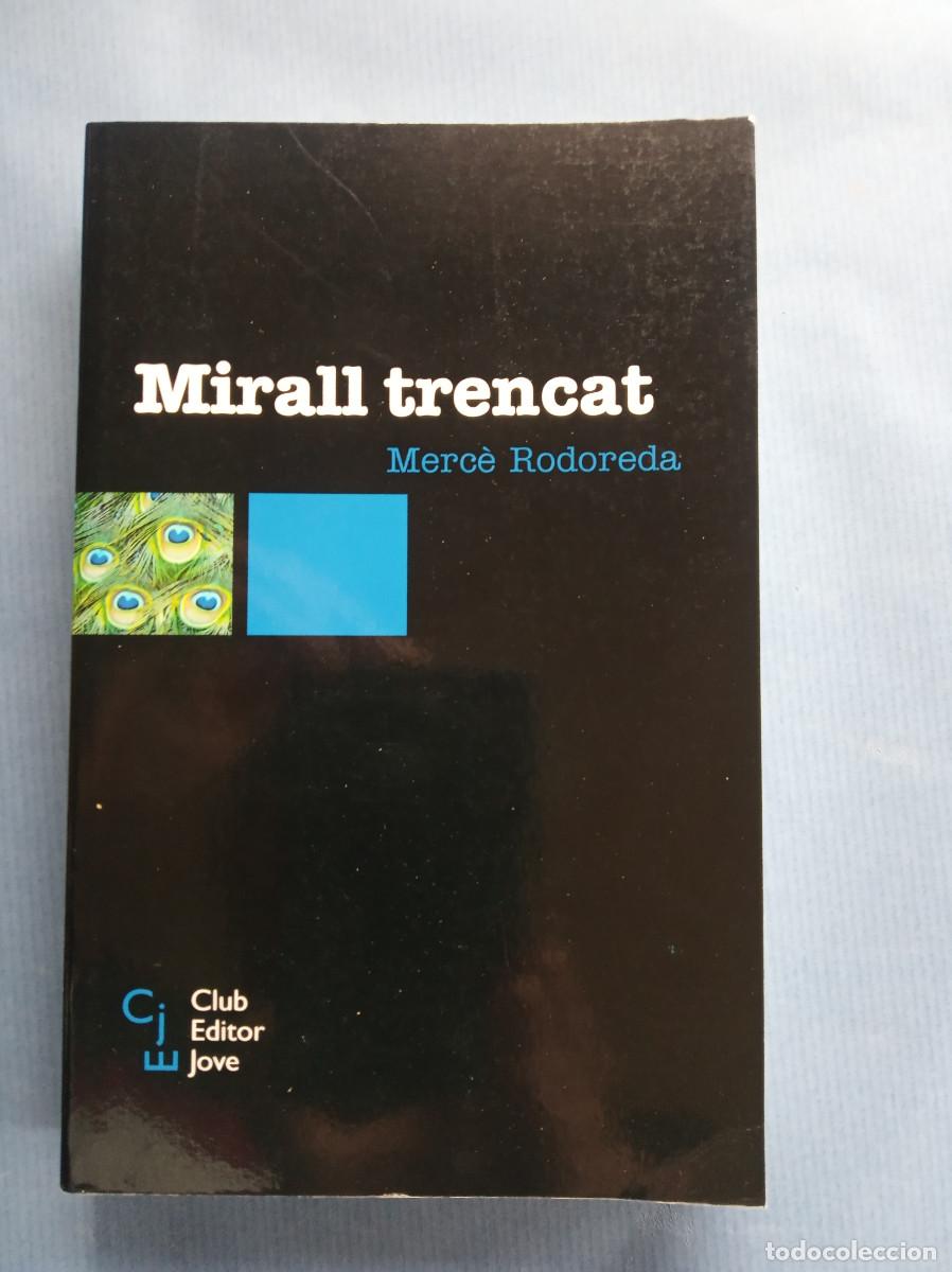 Libros de segunda mano: Rodoreda, Merc&egrave; - MIrall trencat - Foto 1