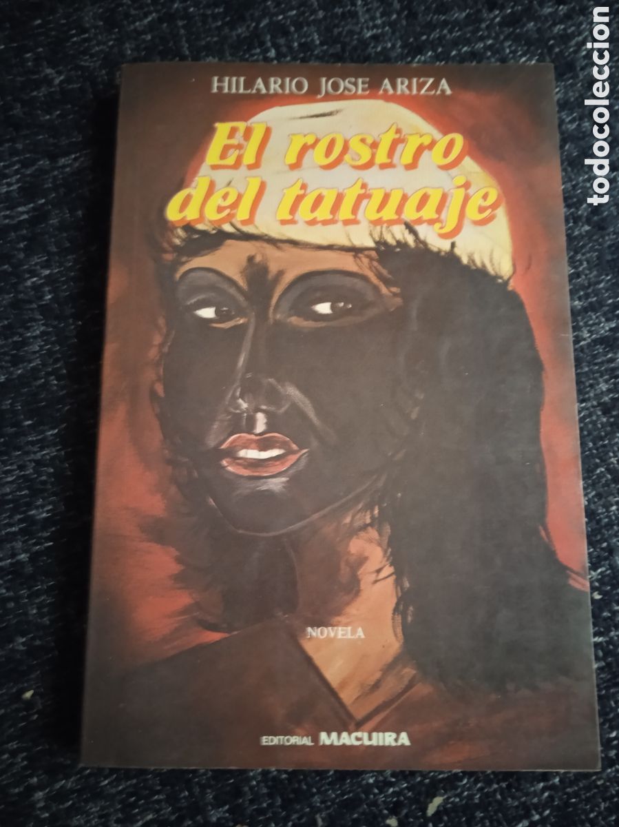 Gebrauchte B&uuml;cher: El rostro del tatuaje / Hilario Jos&eacute; Ariza
