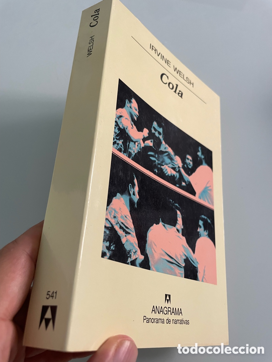 Libros de segunda mano: Cola. Irvine Welsh, Anagrama 1a ed. 2003 - Foto 2