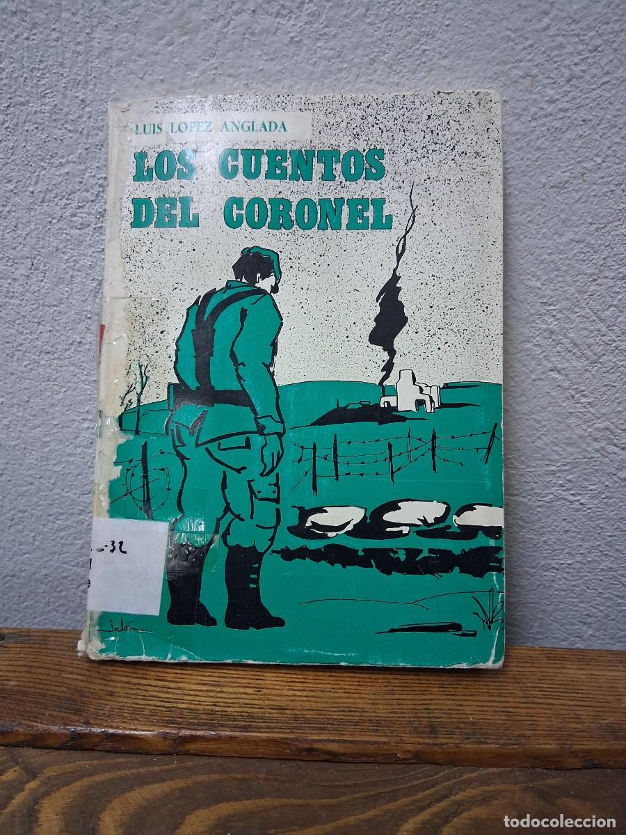Libros de segunda mano: Libro los cuentos del coronel Luis L&oacute;pez Anglada - Foto 1