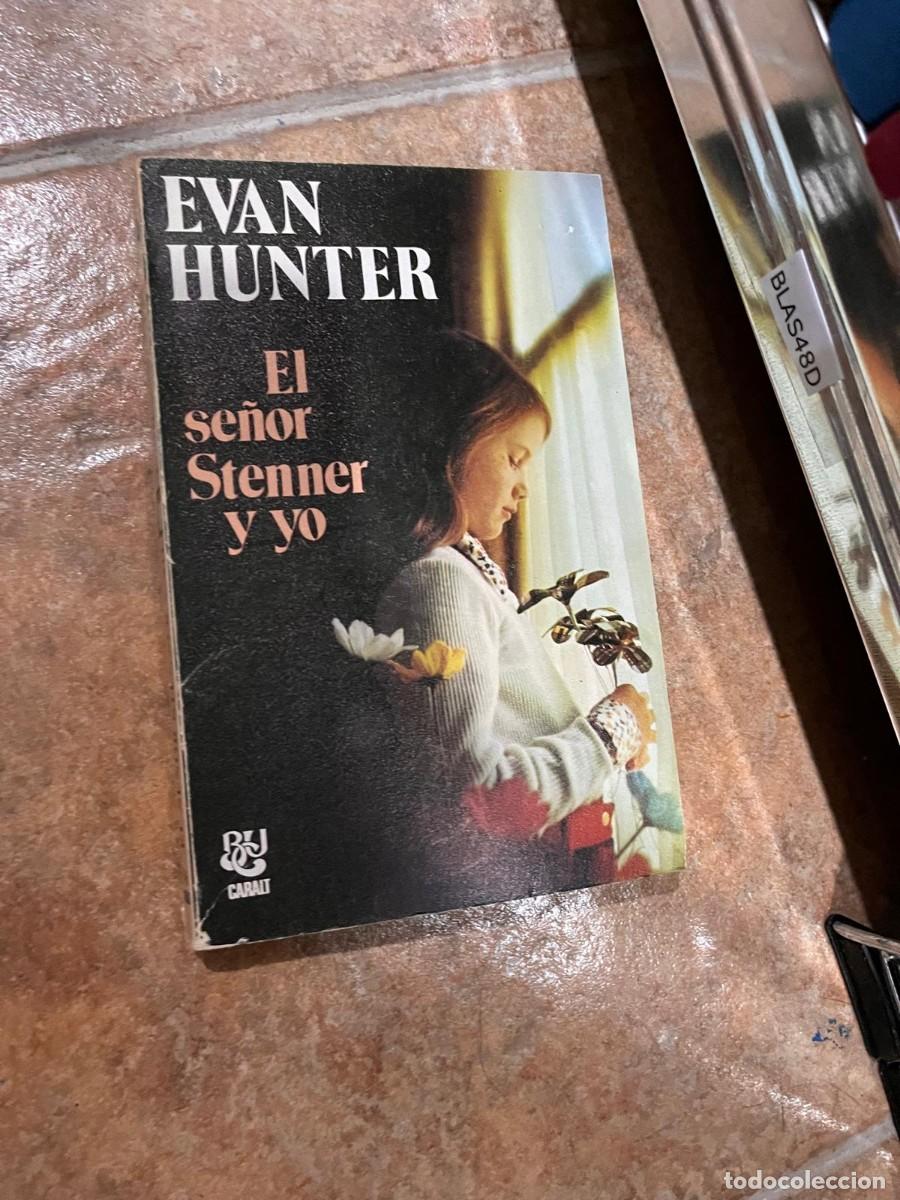 Libros de segunda mano: BLAS48D EVAN HUNTER, EL SE&Ntilde;OR STENNER Y YO - Foto 1