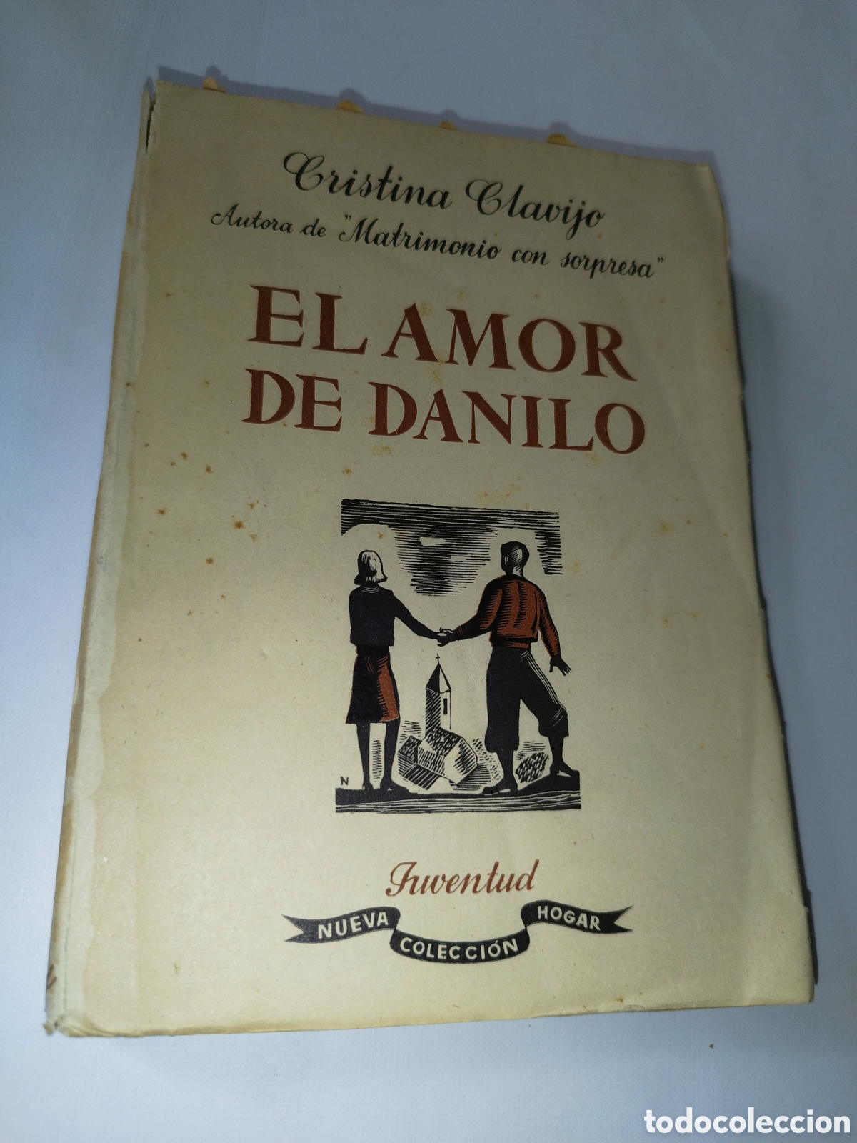 Gebrauchte B&uuml;cher: CRISTINA CLAVIJO: EL AMOR DE DANILO. ED. JUVENTUD, 1944 PRIMERA EDICION.