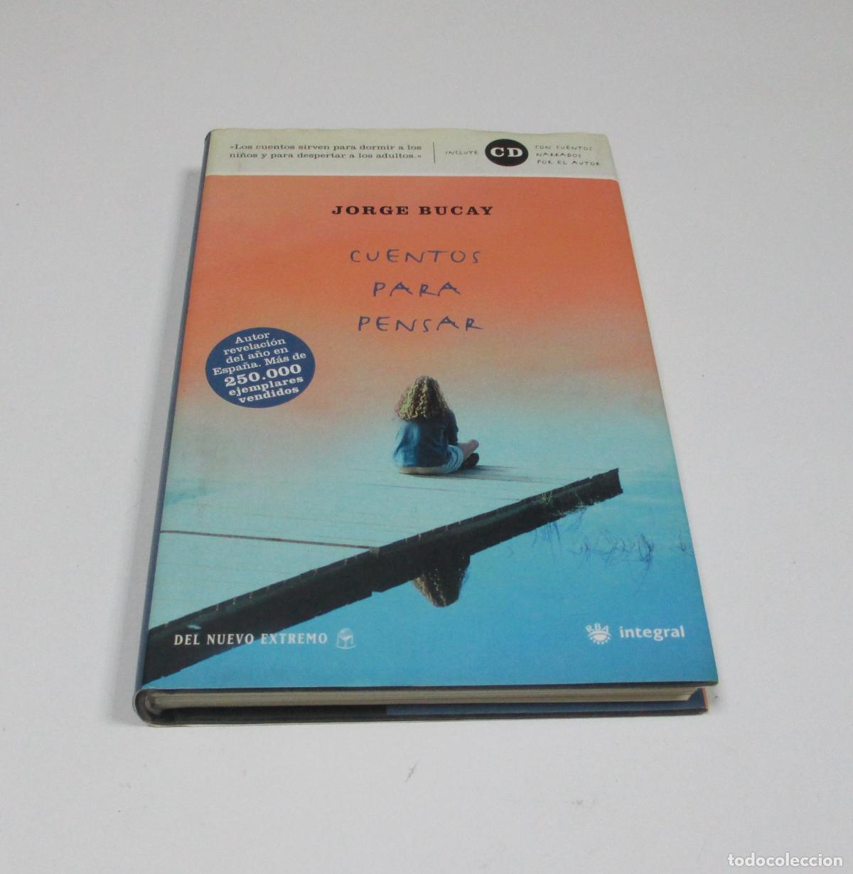 Libros de segunda mano: Cuentos para pensar - Jorge Bucay - Integral / RBA 2003 - Excelente