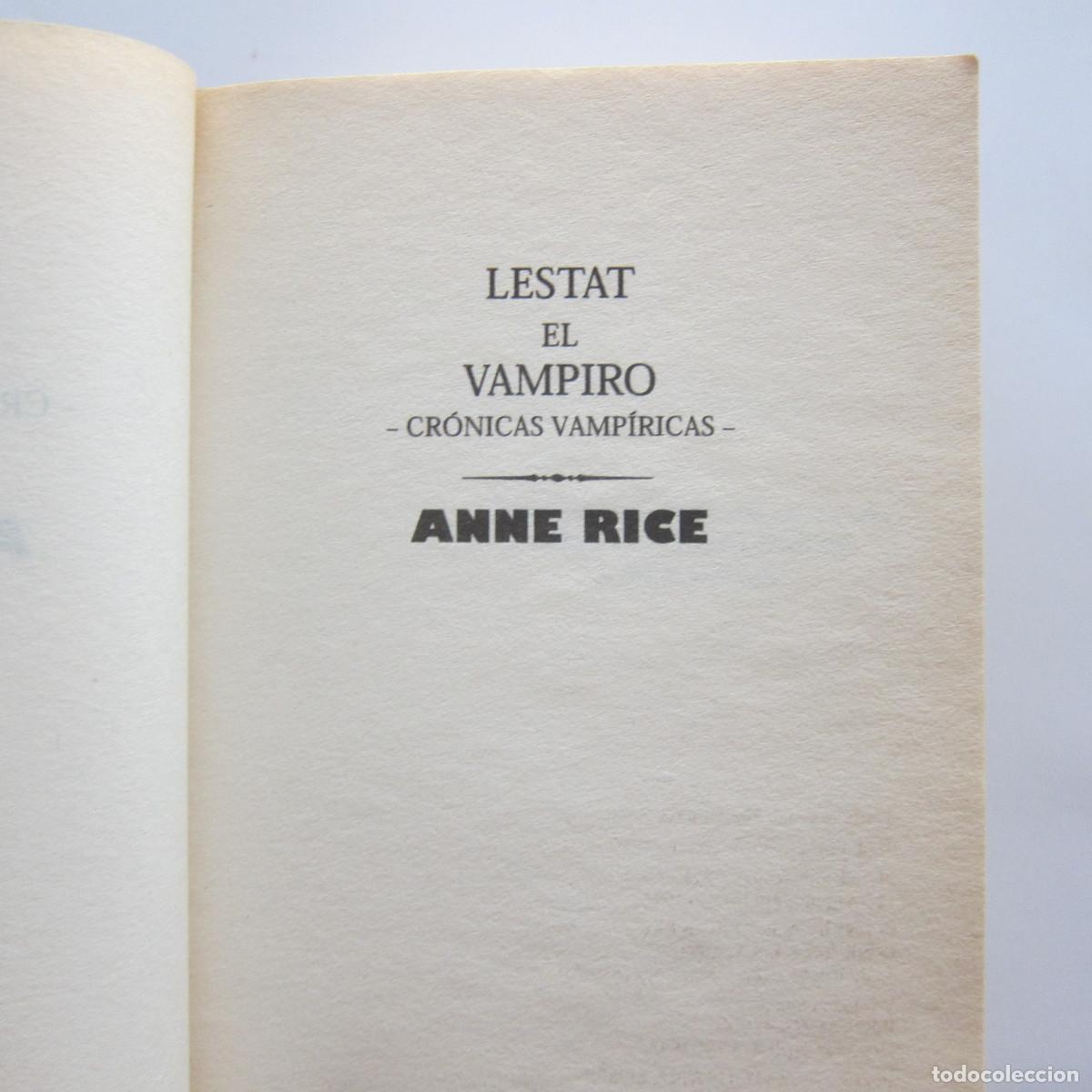 Libros de segunda mano: LESTAT EL VAMPIRO - ANNE RICE (EDICIONES B) NOVELA - Foto 5