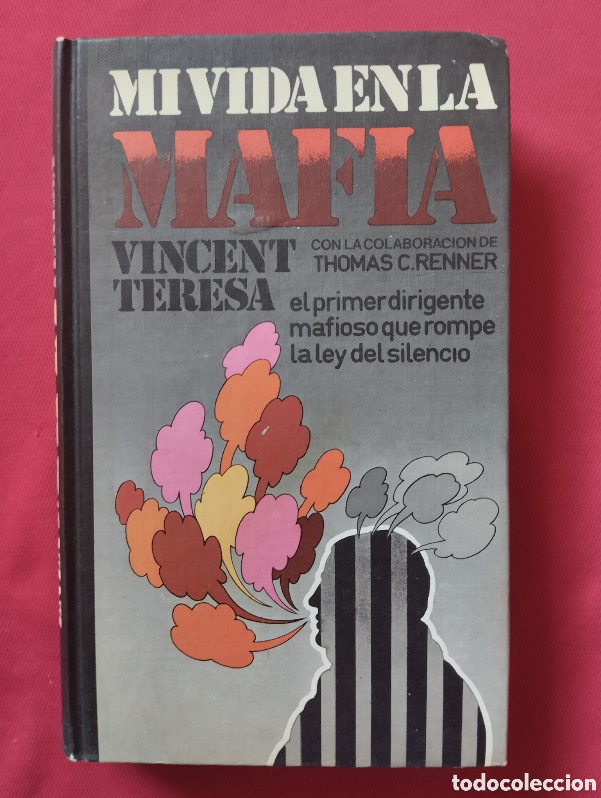 Libros de segunda mano: MI VIDA EN LA MAFIA. VINCENT TERESA. Editorial BRUGUERA 1974. CIRCULO DE LECTORES