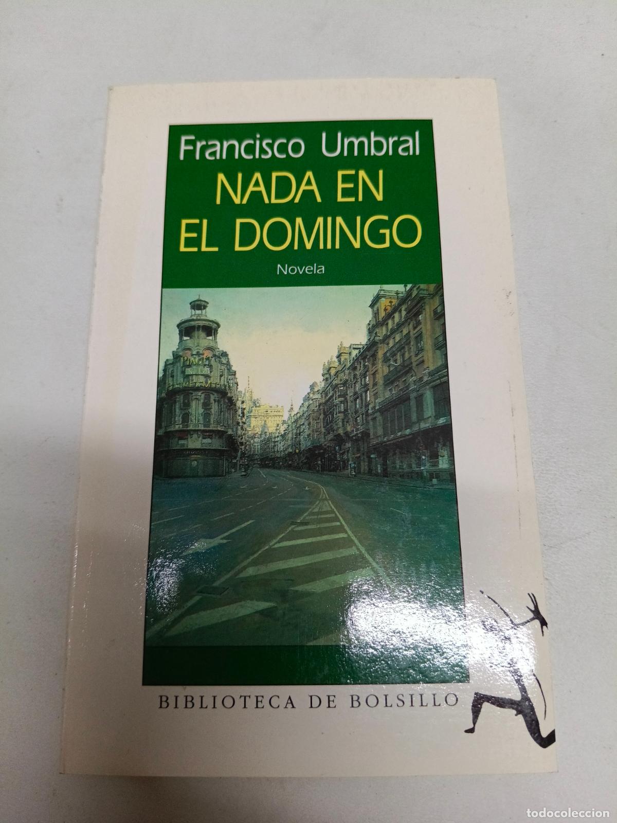 Libros de segunda mano: Nada en el domingo - UMBRAL, Francisco - Foto 1