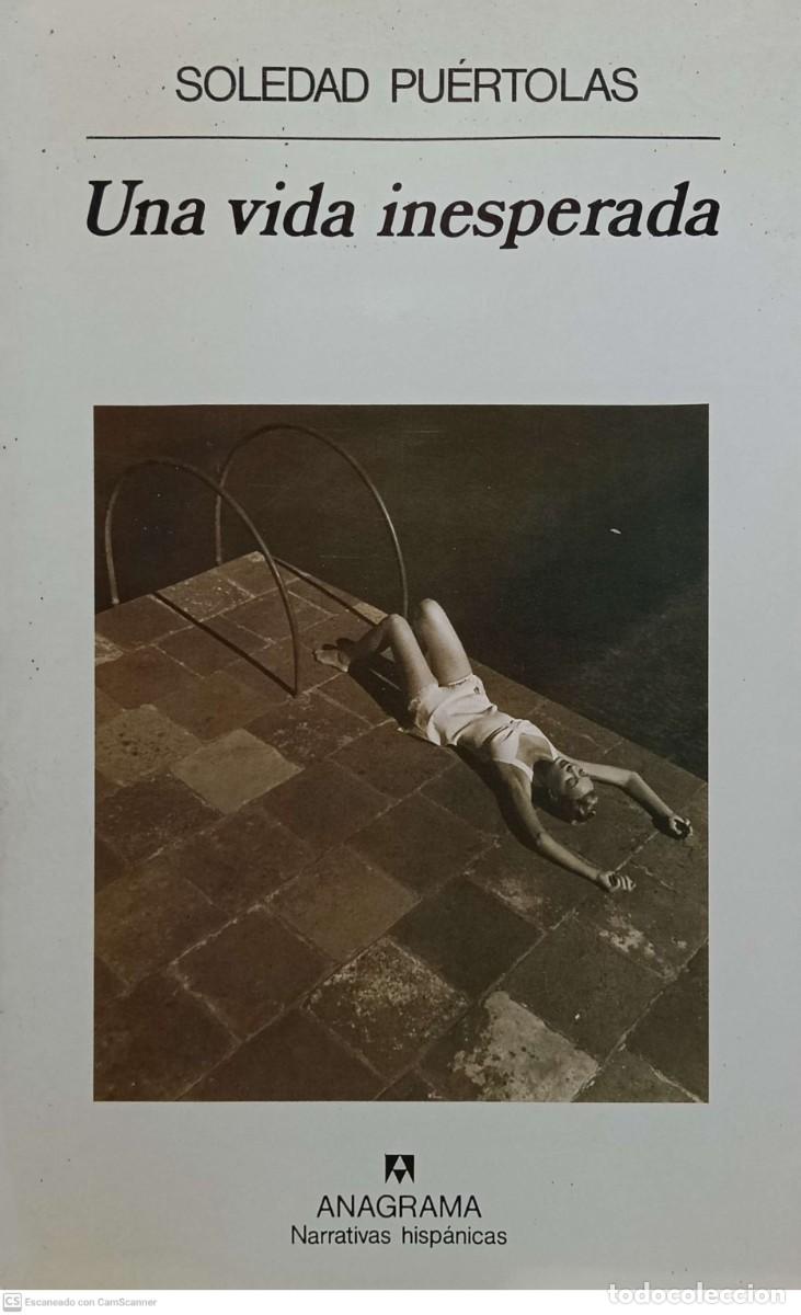 Libros de segunda mano: Una vida inesperada - Soledad Pu&eacute;rtolas - Foto 1