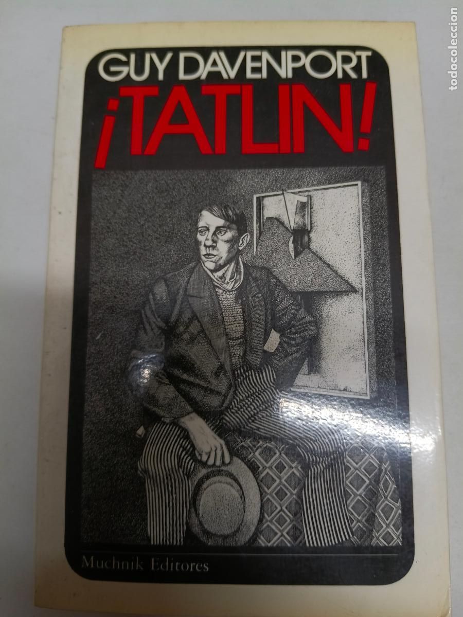Libros de segunda mano: &iexcl;TATLIN! - GUY DAVENPORT. - Foto 1