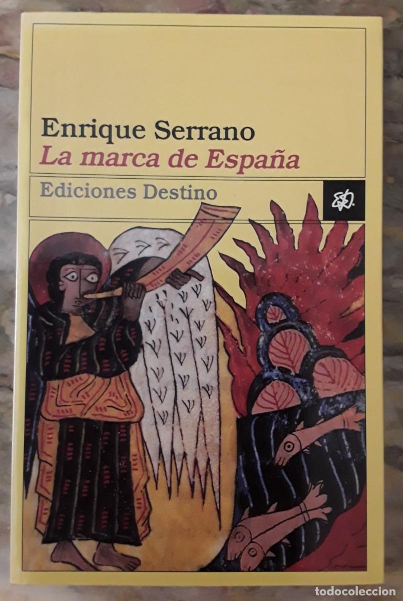 Libros de segunda mano: LA MARCA DE ESPA&Ntilde;A. ENRIQUE SERRANO. - Foto 1