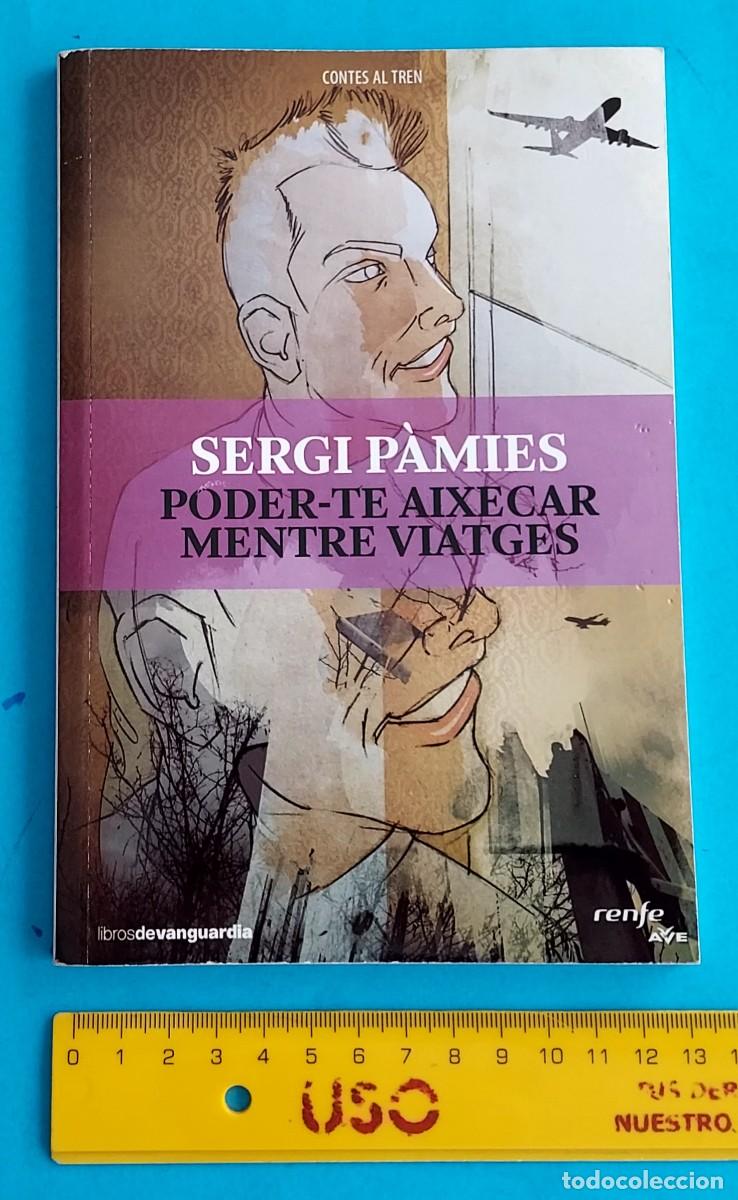 Libros de segunda mano: PODERTE LEVANTAR MIENTRAS VIAJAS / PODER-TE AIXECAR MENTRE VIATGES SERGI P&Agrave;MIES RENFE AVE - Foto 2