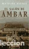 Libros de segunda mano: El sal&oacute;n de &aacute;mbar. - Asensi, Matilde. - Foto 1